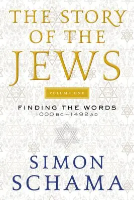 Příběh Židů: Hledání slov 1000 př. n. l. - 1492 n. l. - The Story of the Jews: Finding the Words 1000 BC-1492 AD