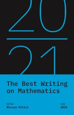Nejlepší písemné práce z matematiky 2021 - The Best Writing on Mathematics 2021