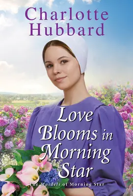 Láska kvete v Morning Star - Love Blooms in Morning Star