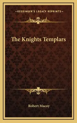 Templářští rytíři - The Knights Templars