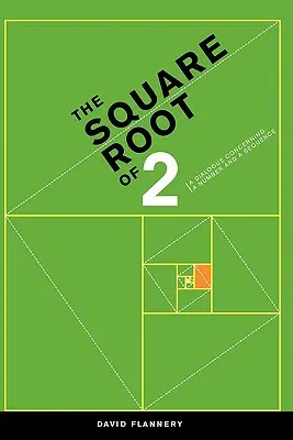 Odmocnina ze dvou: Dialog o čísle a posloupnosti (The Square Root of 2: A Dialogue Concerning a Number and a Sequence) - The Square Root of 2: A Dialogue Concerning a Number and a Sequence