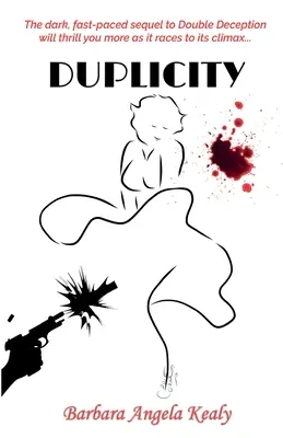 Duplicity: Pokračování Dvojího podvodu - Duplicity: The sequel to Double Deception