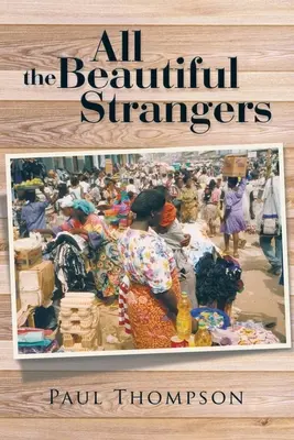 Všichni krásní cizinci - All the Beautiful Strangers