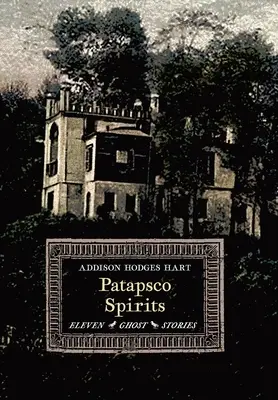 Duchové Patapsca: Jedenáct duchařských příběhů - Patapsco Spirits: Eleven Ghost Stories
