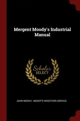 Průmyslová příručka Mergenta Moodyho - Mergent Moody's Industrial Manual