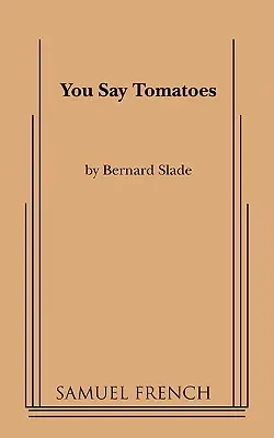 Říkáte rajčata - You Say Tomatoes