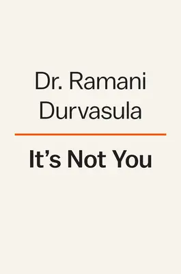 Nejste to vy: Vydejte se na cestu, jak rozpoznat a uzdravit narcistické lidi. - It's Not You: Identifying and Healing from Narcissistic People