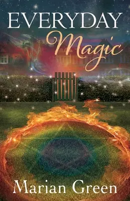 Magie všedního dne: Vneste do svého života sílu pozitivní magie - Everyday Magic: Bring the Power of Positive Magic Into Your Life