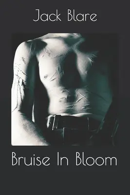 Modřiny v rozkvětu - Bruise In Bloom