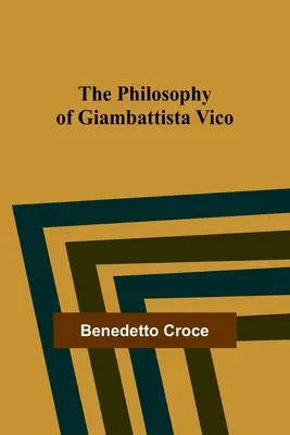 Filozofie Giambattisty Vica - The Philosophy of Giambattista Vico