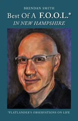 To nejlepší z F.O.O.L.* v New Hampshiru (*Pozorování ze života) - Best of a F.O.O.L.* in New Hampshire (*Flatlander's Observations on Life)