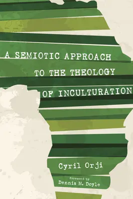 Sémiotický přístup k teologii inkulturace - A Semiotic Approach to the Theology of Inculturation