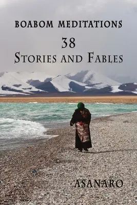 Boabom Meditations: Meditace o boabomu: Kniha: 38 příběhů a pohádek - Boabom Meditations: 38 Stories and Fables