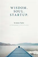 Moudrost. Duše. Startup. - Wisdom. Soul. Startup.