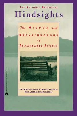 Zpětné pohledy: Svazek: Moudrost a průlomy pozoruhodných lidí - Hindsights: The Wisdom and Breakthroughs of Remarkable People