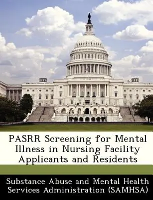 Pasrr Screening duševních onemocnění u žadatelů a obyvatel pečovatelských zařízení - Pasrr Screening for Mental Illness in Nursing Facility Applicants and Residents