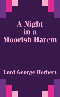 Noc v maurském harému - A Night in a Moorish Harem