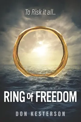Zvonění svobody: Sága o vietnamské rodině, která utekla před komunisty jen s oblečením na zádech, thajských pirátech, uvízla v r - Ring of Freedom: The saga of a Vietnamese family to escape the communists with only the clothes on their back, Thai pirates, stuck in r