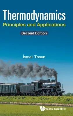 Thermodynamics: Principy a aplikace (druhé vydání) - Thermodynamics: Principles and Applications (Second Edition)