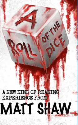 Hod kostkou: Nový druh čtenářského zážitku - A Roll of the Dice: A New kind of Reading Experience