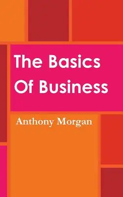 Základy podnikání - The Basics Of Business