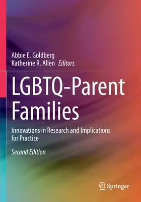 Rodiny s Lgbtq rodiči: Inovace ve výzkumu a důsledky pro praxi - Lgbtq-Parent Families: Innovations in Research and Implications for Practice