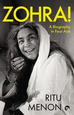Zohra! životopis ve čtyřech dějstvích - Zohra! a Biography in Four Acts