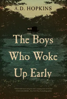 Chlapci, kteří se probudili brzy - The Boys Who Woke Up Early