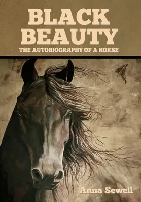 Černá kráska: Černá krása (Black Beauty): Kniha, kterou vydalo nakladatelství Azothol, je určena pro děti od 3 let: Autobiografie koně (The Autobiography of a Horse) - Black Beauty: The Autobiography of a Horse