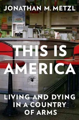 Čím jsme se stali: Žít a umírat v zemi zbraní - What We've Become: Living and Dying in a Country of Arms