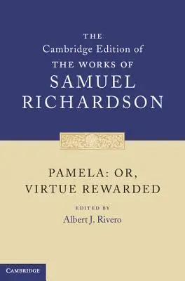 Pamela: aneb, Ctnost odměněna - Pamela: Or, Virtue Rewarded