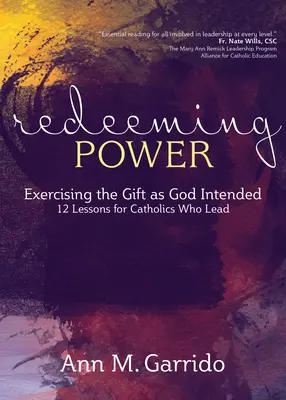 Vykupitelská moc: Uplatňování daru podle Božího záměru - Redeeming Power: Exercising the Gift as God Intended