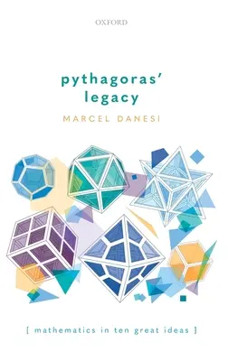 Pythagorův odkaz: Matematika v deseti velkých myšlenkách - Pythagoras' Legacy: Mathematics in Ten Great Ideas