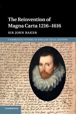 Znovuobjevení Magny Charty 1216-1616 - The Reinvention of Magna Carta 1216-1616