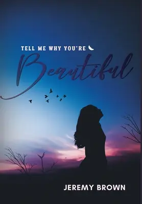 Řekni mi, proč jsi krásná - Tell Me Why You're Beautiful