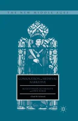 Útěcha ve středověkém vyprávění: Augustinova autorita a otevřená forma - Consolation in Medieval Narrative: Augustinian Authority and Open Form