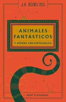 Animales Fantsticos Y Dnde Encontrarlos / Fantastická zvířata a kde je najít T Hem: Původní scénář - Animales Fantsticos Y Dnde Encontrarlos / Fantastic Beasts and Where to Find T Hem: The Original Screenplay