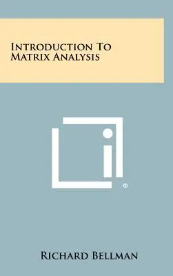 Úvod do maticové analýzy - Introduction To Matrix Analysis
