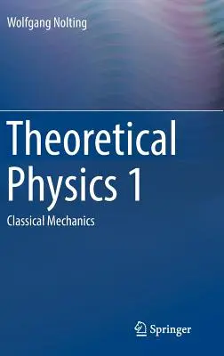 Teoretická fyzika 1: Klasická mechanika - Theoretical Physics 1: Classical Mechanics