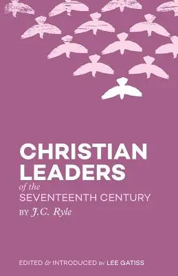 Křesťanští vůdci sedmnáctého století - Christian Leaders of the Seventeenth Century