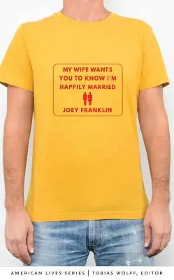 Moje žena chce, abys věděl, že jsem šťastně ženatý - My Wife Wants You to Know I'm Happily Married