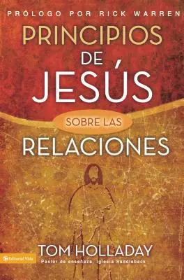 Principios de Jesus Sobre las Relaciones = Ježíšovy zásady vztahů = Ježíšovy zásady vztahů - Principios de Jesus Sobre las Relaciones = The Relationship Principles of Jesus = The Relationship Principles of Jesus