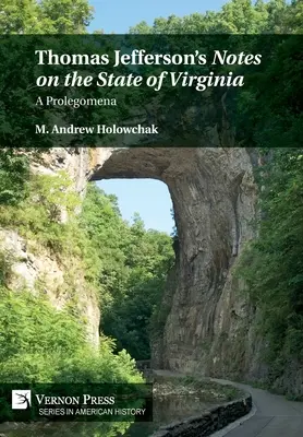 Poznámky Thomase Jeffersona o stavu Virginie: Prolegomena - Thomas Jefferson's 'Notes on the State of Virginia': A Prolegomena