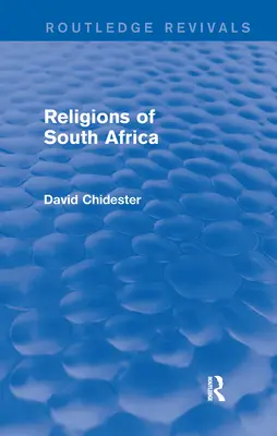 Náboženství Jižní Afriky (Routledge Revivals) - Religions of South Africa (Routledge Revivals)