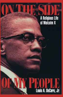 Na straně mého lidu: Náboženský život Malcolma X - On the Side of My People: A Religious Life of Malcolm X
