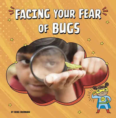 Jak čelit strachu z brouků - Facing Your Fear of Bugs