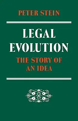 Právní vývoj: Příběh jedné myšlenky - Legal Evolution: The Story of an Idea