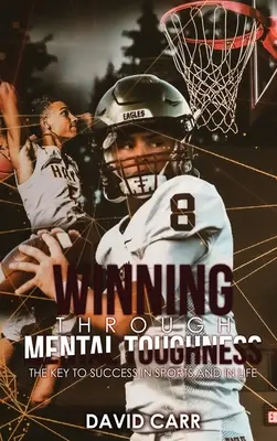 Vítězství díky psychické odolnosti - Winning Through Mental Toughness