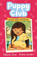 Klub štěňat: Luluino velké překvapení - Puppy Club: Lulu's Big Surprise