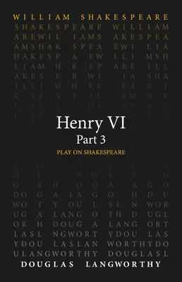 Jindřich VI., část 3 - Henry VI, Part 3